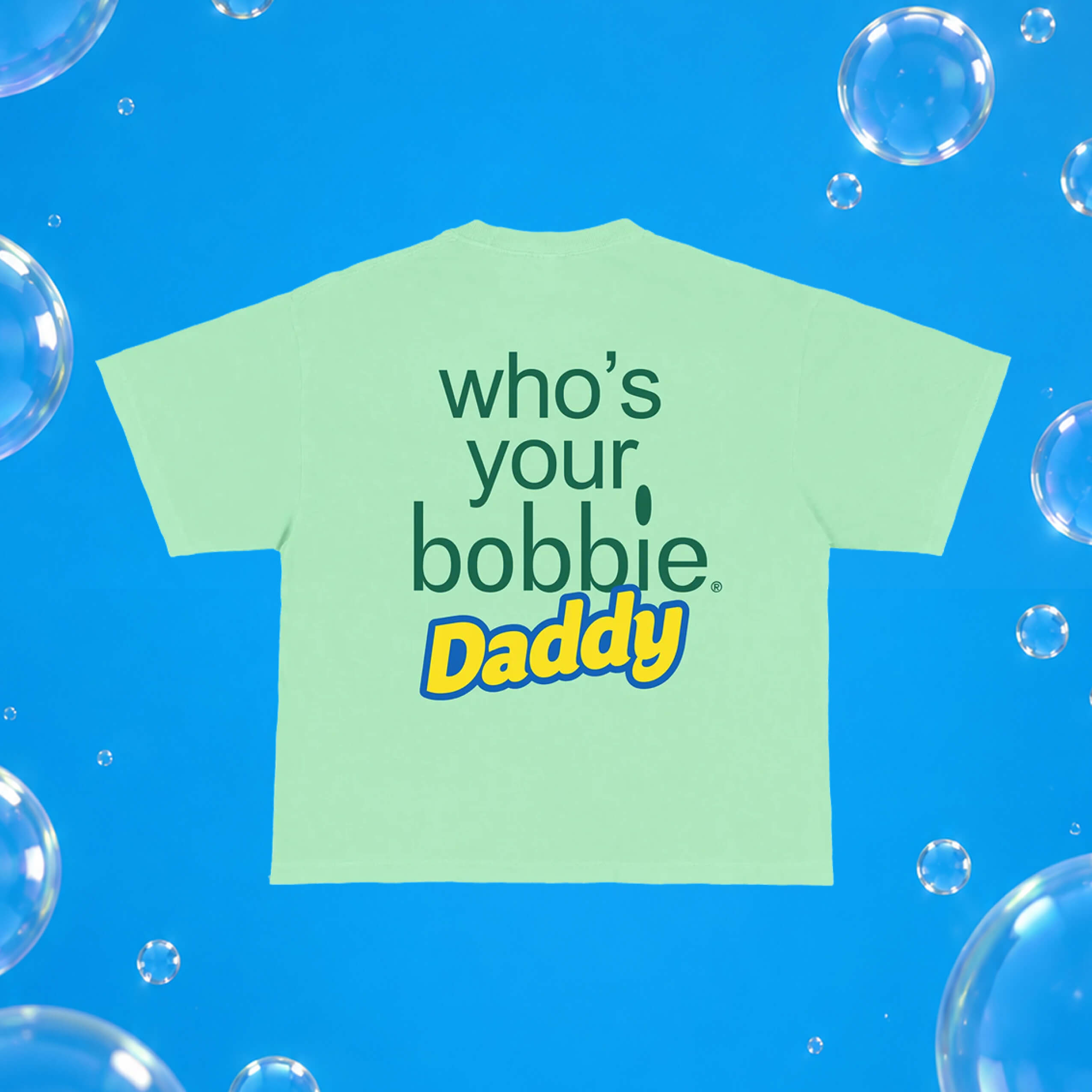 Who’s Your Bobbie Daddy Adult Tee