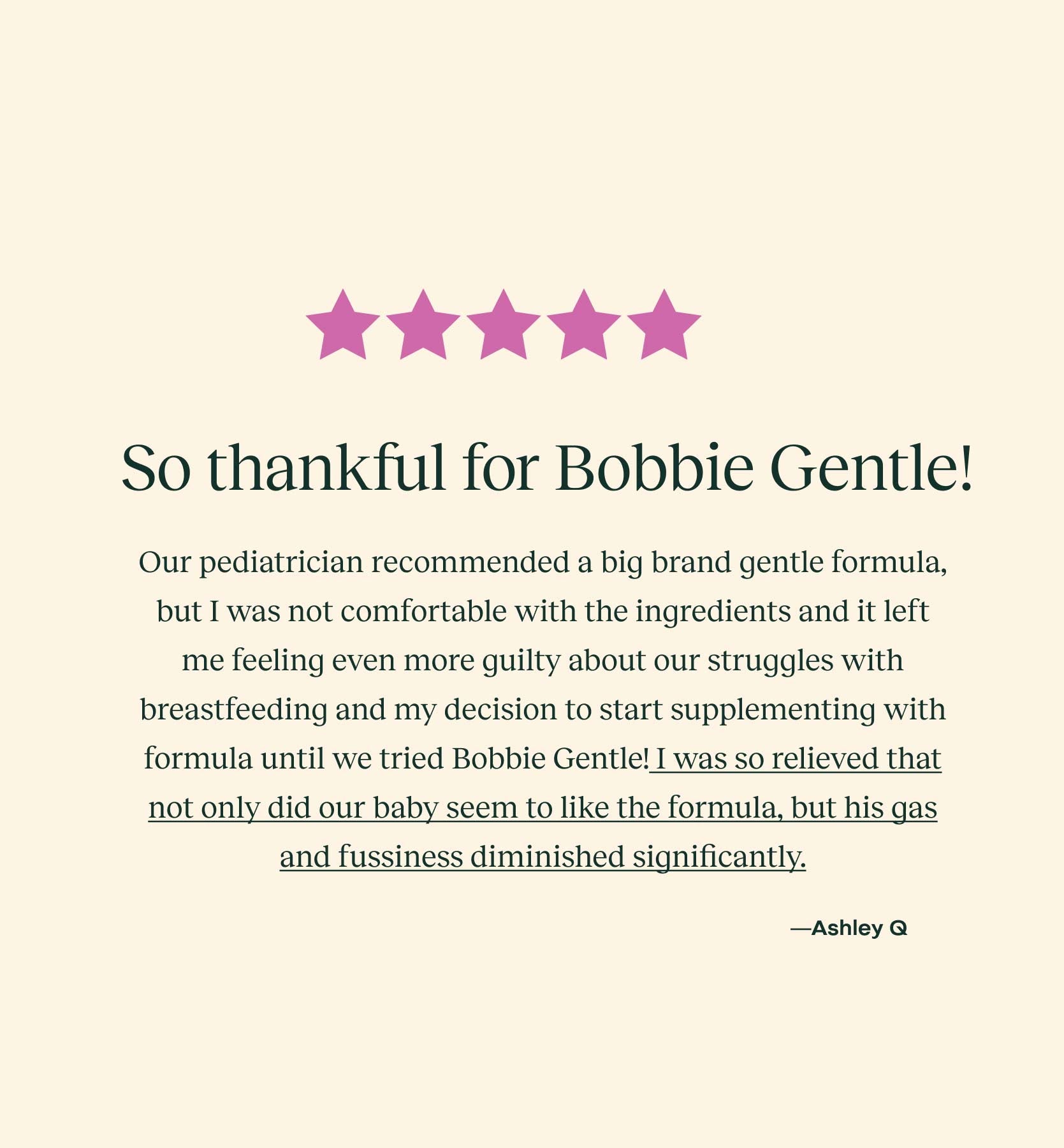 a user review of the Organic Gentle Infant Formula - 5 stars "so thank for Bobbie Gentle!"