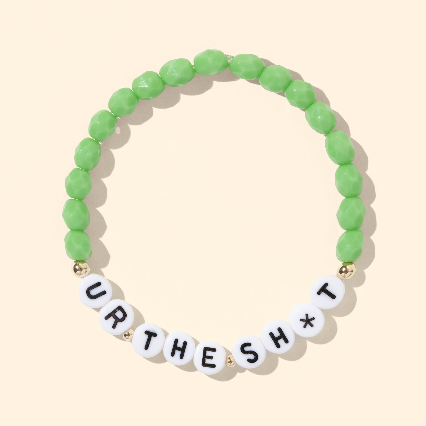 The UR THE SH*T Bracelet
